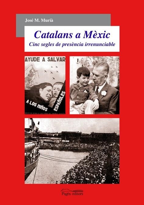 CATALANS A MEXIC | 9788497796903 | MURIA, JODE M