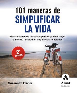 101 MANERAS DE SIMPLICAR LA VIDA | 9788497353007 | OLIVIER, SUZANNAH