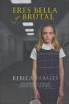 ERES BELLA Y BRUTAL | 9788498771602 | TABALES, REBECA