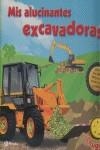 MIS ALUCINANTES EXCAVADORAS | 9788421681732 | AAVV