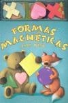 FORMAS MAGNETICAS PARA JUGAR | 9788496923348 | VV.AA.