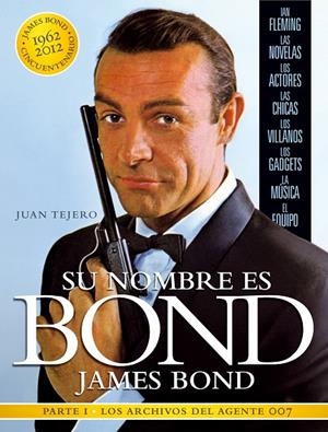 SU NOMBRE ES BOND, JAMES BOND | 9788493848460 | TEJERO, JUAN