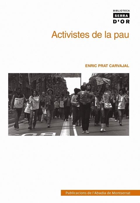 ACTIVISTES DE LA PAU | 9788498830484 | PRAT CARVAJAL, ENRIC