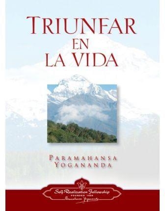 TRIUNFAR EN LA VIDA | 9780876125427 | PARAMAHAMSA YOGANANDA