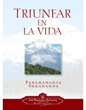 TRIUNFAR EN LA VIDA | 9780876125427 | PARAMAHAMSA YOGANANDA