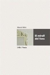 MIRALL DEL FONS, EL | 9788489751361 | MIRO, MERCE