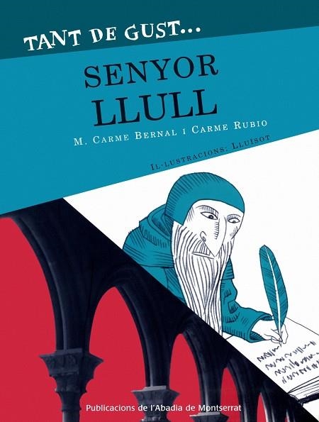 TANT DE GUST DE CONEIXER-LO  SENYOR LLULL | 9788478263097 | LLUISOT