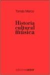HISTORIA CULTURAL DE LA MUSICA | 9788480487849 | MARCO, TOMAS