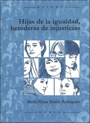 HIJAS DE LA IGUALDAD, HEREDERAS DE INJUSTICIAS | 9788427716278 | SIMON RODRIGUEZ, MARIA ELENA