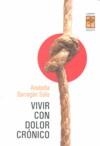 VIVIR CON DOLOR CRONICO | 9789871300143 | BARRAGAN SOLIS, ANABELLA