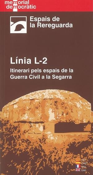 LINEA L-2, ITINERARI PELS ESPAIS DE LA GUERRA CIVIL A LA SEG | 9788497796828 | VARIOS AUTORES