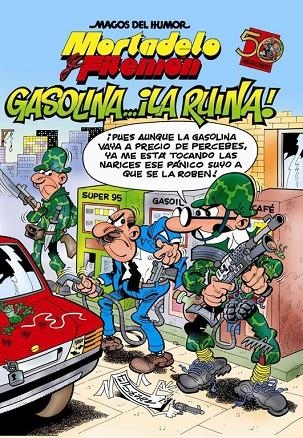 MORTADELO Y FILEMON, GASOLINA, LA RUINA | 9788466636988