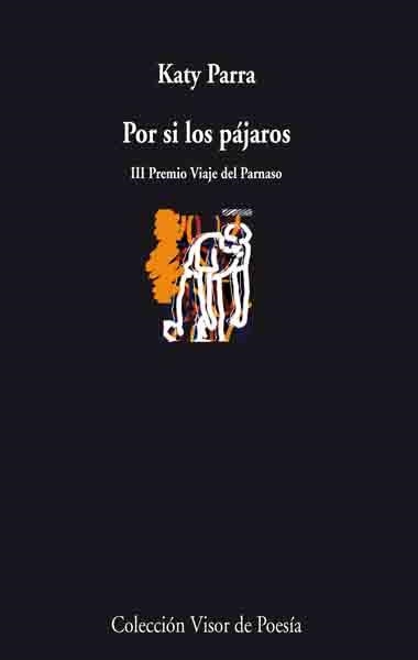 POR SI LOS PAJAROS | 9788498957051 | PARRA, KATY