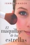 MAQUILLAJE DE LAS ESTRELLAS, EL | 9788466634267 | AMADOR, JUANJO