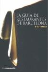 GUIA DE RESTAURANTES DE BARCELONA, LA | 9788496642560 | 5 A TAULA