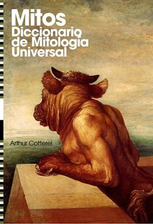 MITOS, DICCIONARIO DE MITOLOGIA UNIVERSAL | 9788434434899 | COTTERELL, ARTHUR