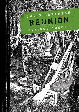 REUNION | 9788496509795 | CORTÁZAR, JULIO