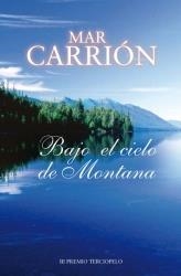BAJO EL CIELO DE LA MONTAÑA | 9788496575967 | CARRION, MAR