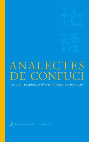 ANALECTES DE CONFUCI | 9788492416066 | PREVOSTI MONCLUS, ANTONI