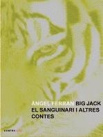 BIG JACK, EL SANGUINARI | 9788493676513 | FERRAN, ANGEL