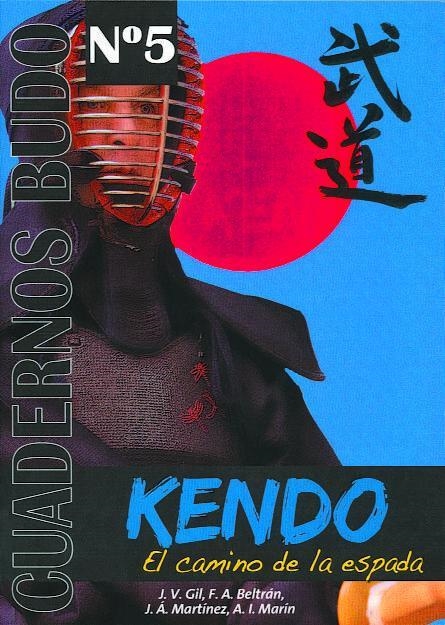 CUADERNOS BUDO Nº5 KENDO EL CAMINO DE LA ESPADA | 9788420305424 | VVAA