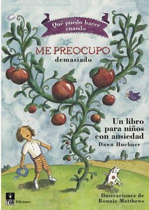 QUE PUEDO HACER CUANDO ME PREOCUPO DEMASIADO | 9788471749079 | HUEBNER, DAWN