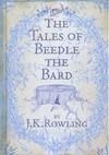 TALES OF BEEDLE THE BARD, THE | 9780747599876 | ROWLING, J K