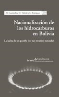 NACIONALIZACION DE LOS HIDROCARBUROS EN BOLIVIA | 9788498880434 | GANDARILLAS, M