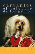 CLOQUIO DE LOS PERROS, EL | 9788496374669 | CERVANTES