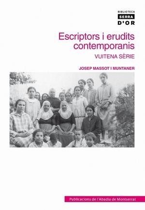 ESCRIPTORS I ERUDITS CONTEMPORANIS : VUITENA SERIE | 9788498830590 | MASSOT I MUNTANER, JOSEP