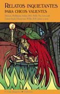 RELATOS INQUIETANTES PARA CHICOS VALIENTES | 9788477026228 | AAVV