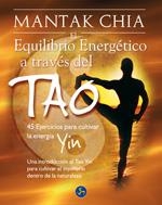 EQUILIBRIO ENERGETICO A TRAVES DEL TAO, EL | 9788495973443 | CHIA, MANTAK