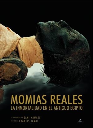 MOMIAS REALES INMORTALIDAD EN EL ANTIGUO EGIPTO | 9788466219051 | JANOT, FRANCIS