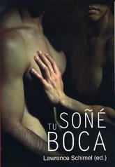 SOÑE TU BOCA | 9788488052889 | SCHIMEL, LAWRENCE