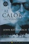 AL CALOR DEL VERANO | 9788466619202 | KATZENBACH, JOHN