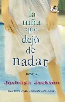 NIÑA QUE DEJO DE NADAR, EL | 9788496693418 | JOSHILYN JACKSON