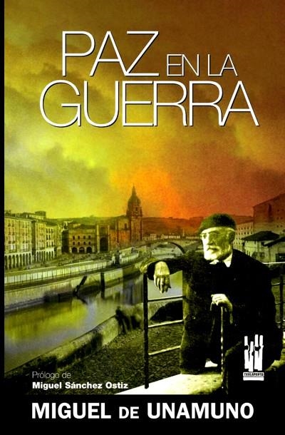 PAZ EN LA GUERRA | 9788481365290 | UNAMUNO, MIGUEL DE