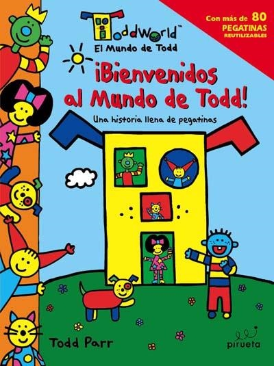 BIENVENIDOS AL MUNDO DE TODD 80 PEGATINAS | 9788496939790 | PARR, TODD