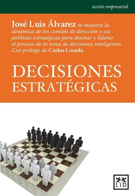DECISIONES ESTRATEGICAS | 9788483560310 | ALVAREZ, JOSE LUIS