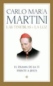 TINIEBLAS Y LA LUZ, LAS | 9788497346184 | MARTINI, CARLO MARIA