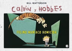 CALVIN Y HOBBES FELINO MANIACO HOMICIDA | 9788466652018 | WATTERSON, BILL