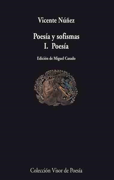 POESIA Y SOFISMAS I POESIA | 9788498957099 | NUÑEZ, VICENTE