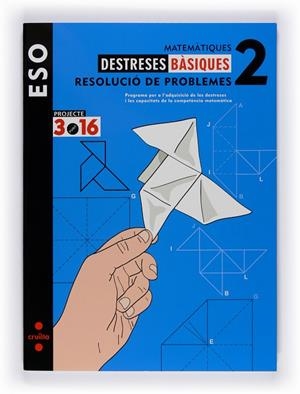 DESTRESES BASIQUES 2 ESO RESOLUCIO DE PROBLEMES | 9788466119665 | EQUIP EDITORIAL CRUÏLLA,