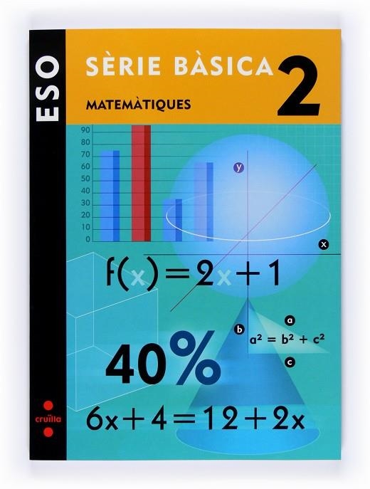 MATEMATIQUES 2 ESO SERIE BASICA | 9788466119207 | EQUIP EDITORIAL CRUÏLLA,
