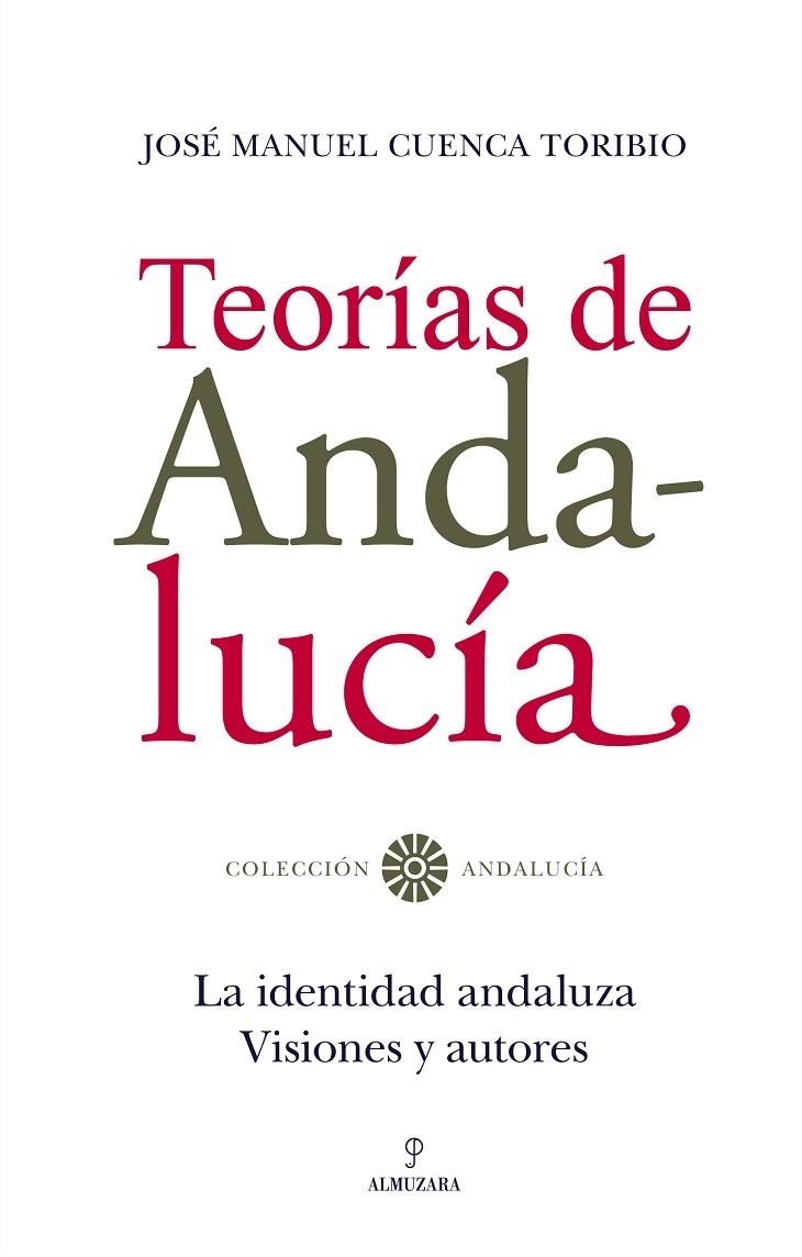 TEORIAS DE ANDALUCIA | 9788492573240 | CUENCA TORIBIO, JOSE MANUEL