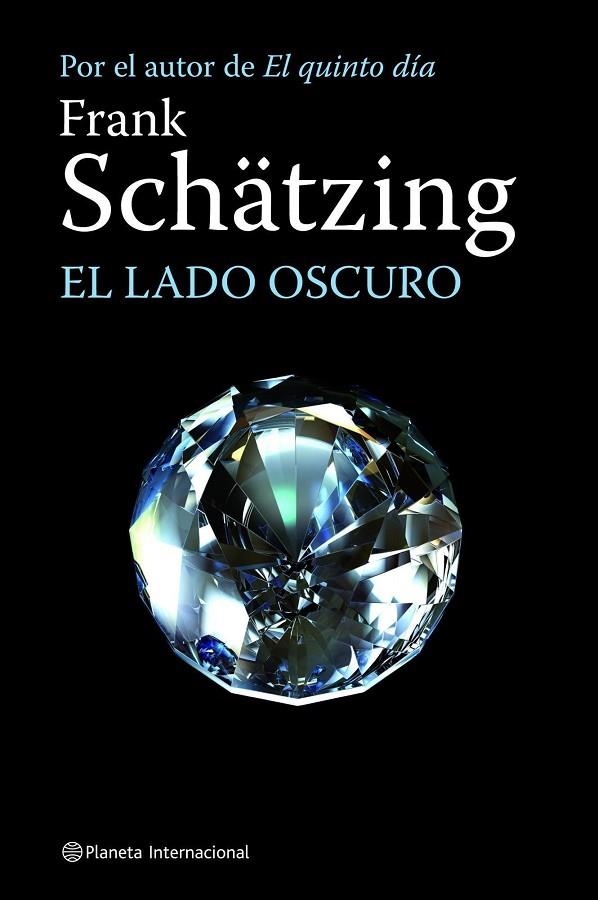 LADO OSCURO, EL | 9788408084402 | SCHATZING, FRANK