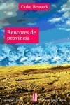 RENCORES DE PROVINCIA | 9789871156948 | BERNATEK, CARLOS