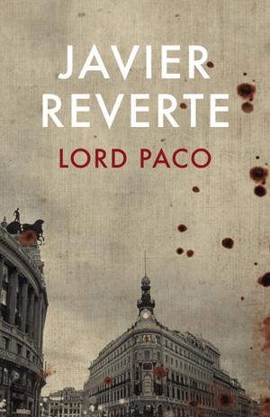 LORD PACO | 9788401337031 | REVERTE, JAVIER