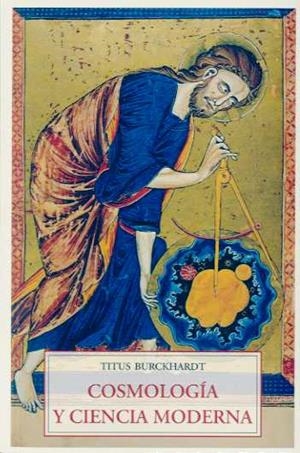 COSMOLOGIA Y CIENCIA MODERNA | 9788497165792 | BURCKHARDTY, TITUS