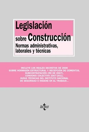 LEGISLACION SOBRE CONSTRUCCION : NORMAS ADMINISTRATIVAS, LAB | 9788430948376 | TECNOS